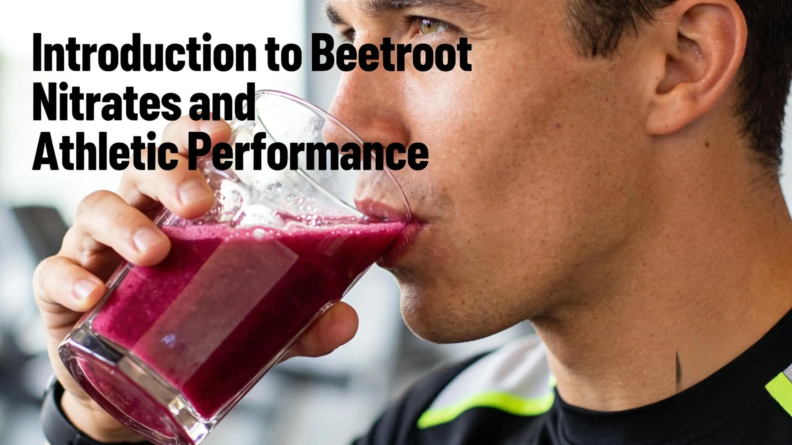 Introduction to Beetroot Nitrates and Athletic Performance Introduction to Beetroot Nitrates and Athletic Performance