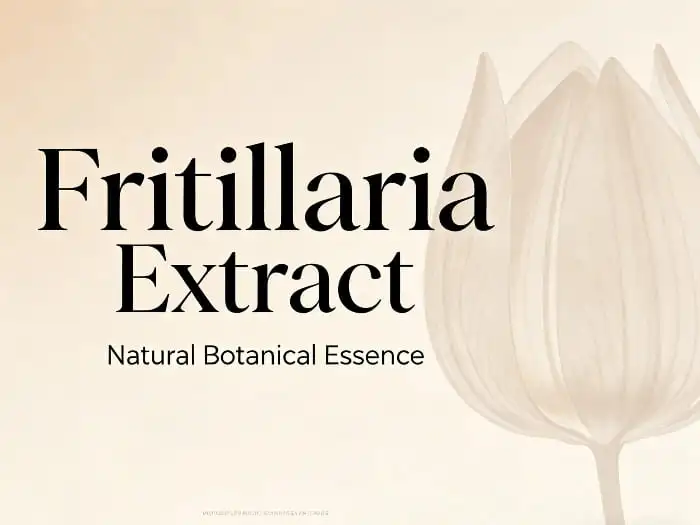 fritillaria extract fritillaria extract