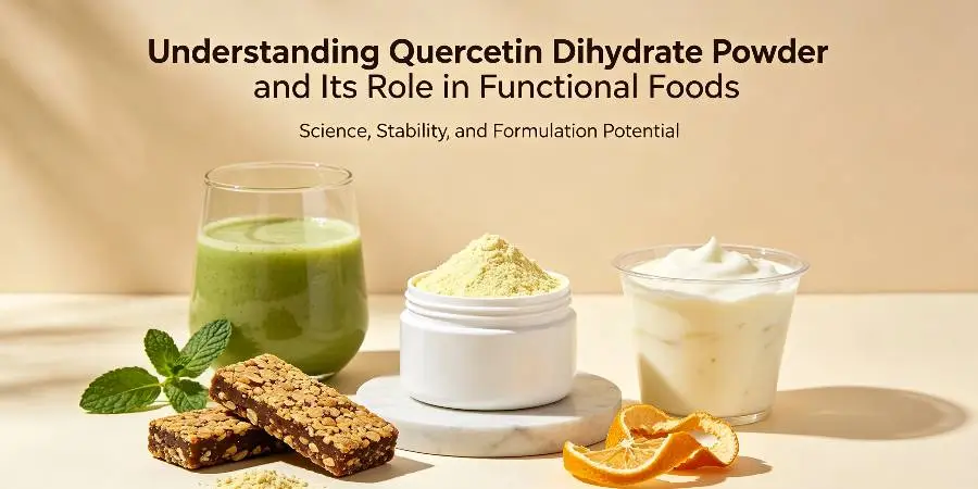 Understanding Quercetin Dihydrate Powder and Its Role in Functional Foods Understanding Quercetin Dihydrate Powder and Its Role in Functional Foods